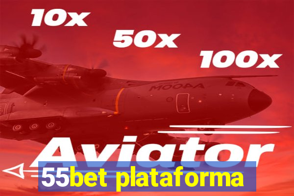 55bet plataforma